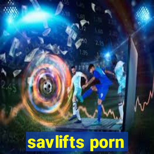 savlifts porn